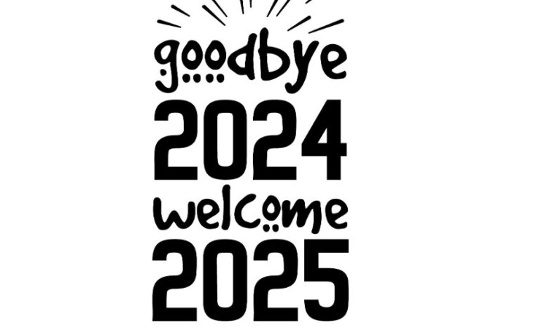 Goodbye 2024 hello 2025